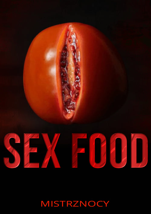 Sex Food: How to Eat for Unstoppable Energy and Performance in Bed